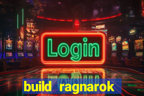 build ragnarok history reborn 1x